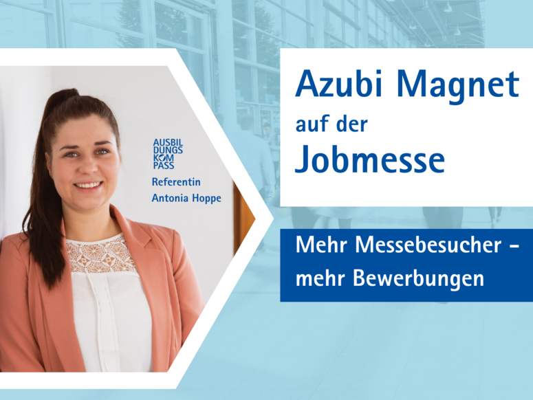 Abbildung Antonia Hoppe und eine Grafik auf der steht "Azubi Magnet auf der Jobmesse"